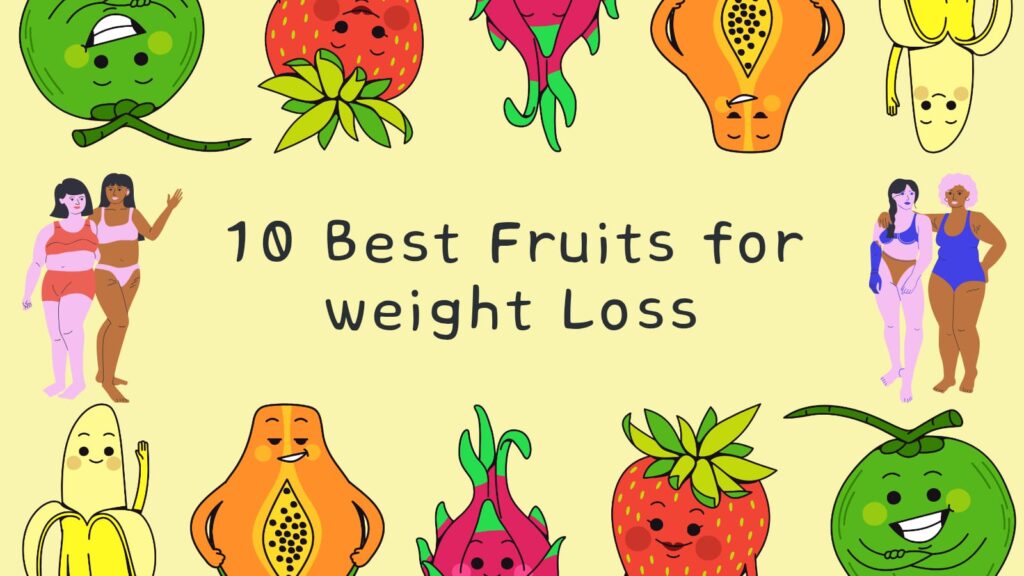 Best Fruits for Weight Loss